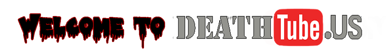 Welcome to deathtubes.com